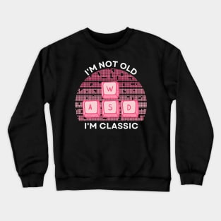 I'm not old, I'm Classic | WASD | Retro Hardware | Vintage Sunset | '80s '90s Video Gaming Crewneck Sweatshirt